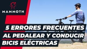 Como pedalear y conducir una bici electrica ¡5 errores a