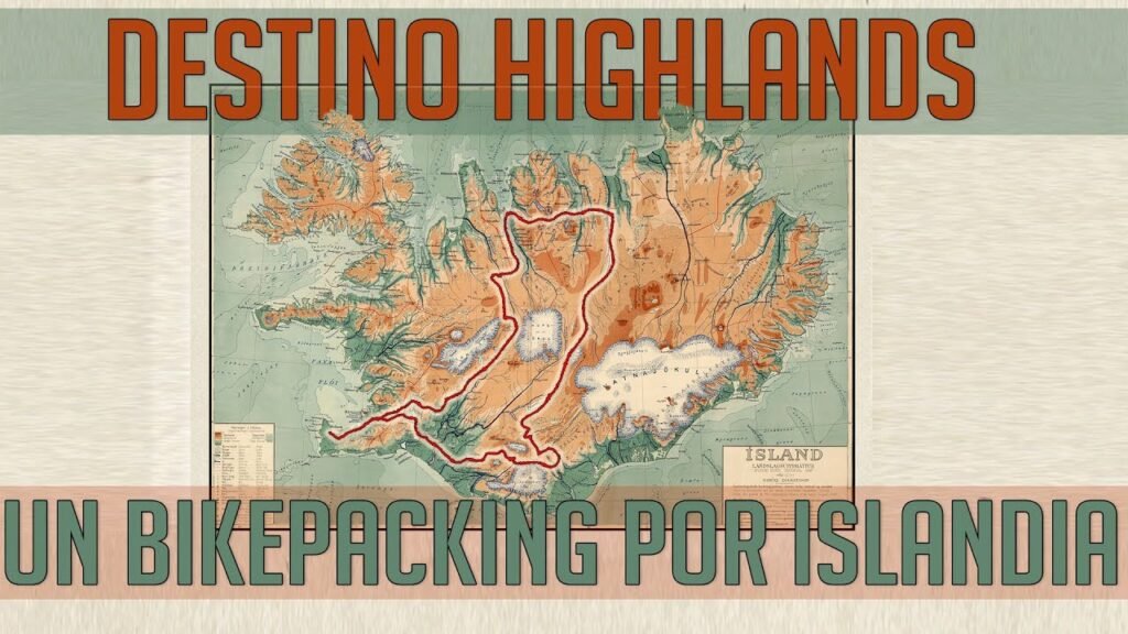 DESTINO HIGHLANDS un BIKEPACKING por ISLANDIA BiciLAB