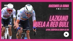 LAZKANO OFICIAL A RED BULL BORA DEJA MOVISTAR HacemosLaGoma