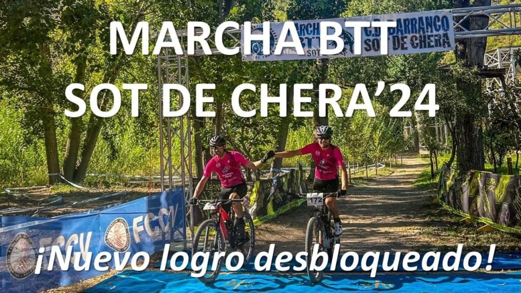 Marcha BTT Sot de Chera 24 ¡nuevo logro desbloqueado