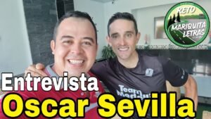 Oscar Sevilla Reto Mariquita Letras 2024 Entrevista