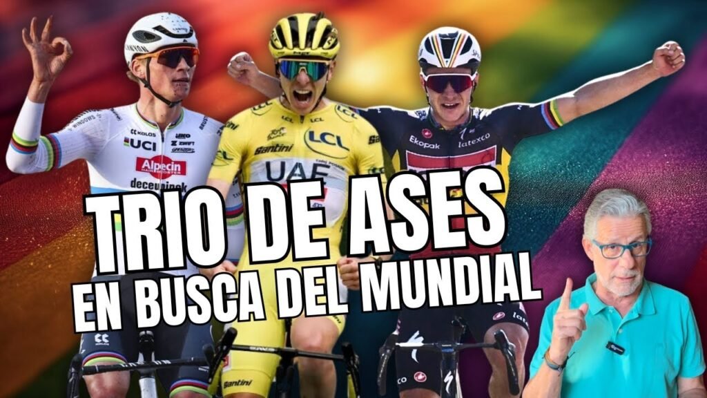 POGACAR QUIERE el MUNDIAL A TODA COSTA. EVENEPOEL Y VAN DER POEL, sus GRANDES RIVALES 3 POGACAR QUIERE el MUNDIAL A TODA COSTA EVENEPOEL Y VAN
