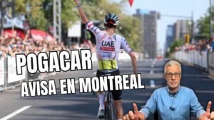 POGACAR asalta MONTREAL y se postula para el MUNDIAL