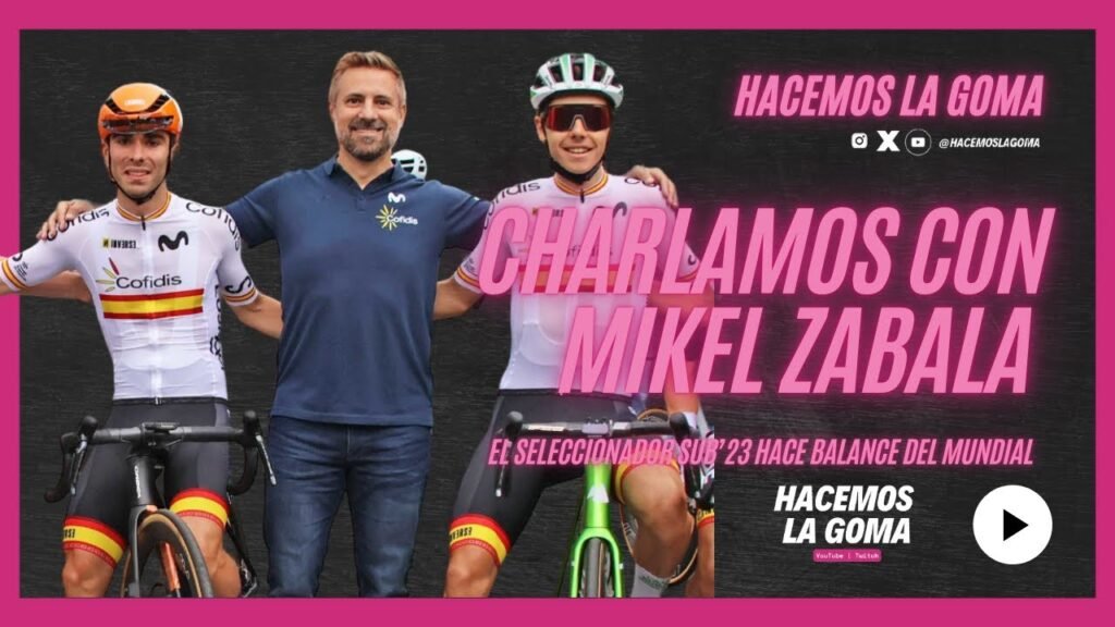 CHARLAMOS CON MIKEL ZABALA SELECCIONADOR SUB23 TRAS EL MUNDIAL DE