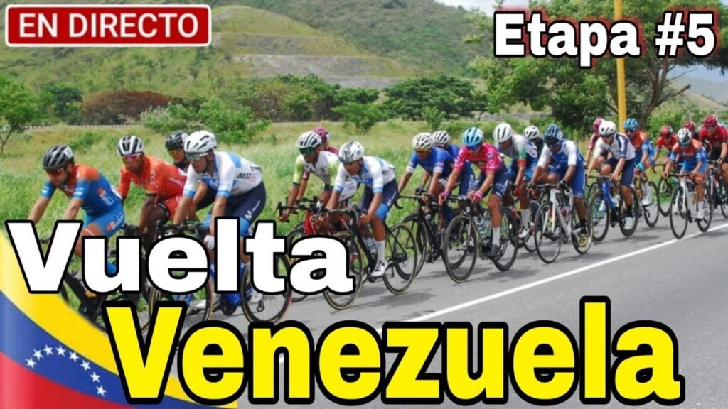 EN VIVO Etapa 5 | Vuelta a Venezuela 2024 - Barquisimeto › Nirgua (135km) 9 EN VIVO Etapa 5 Vuelta a Venezuela 2024