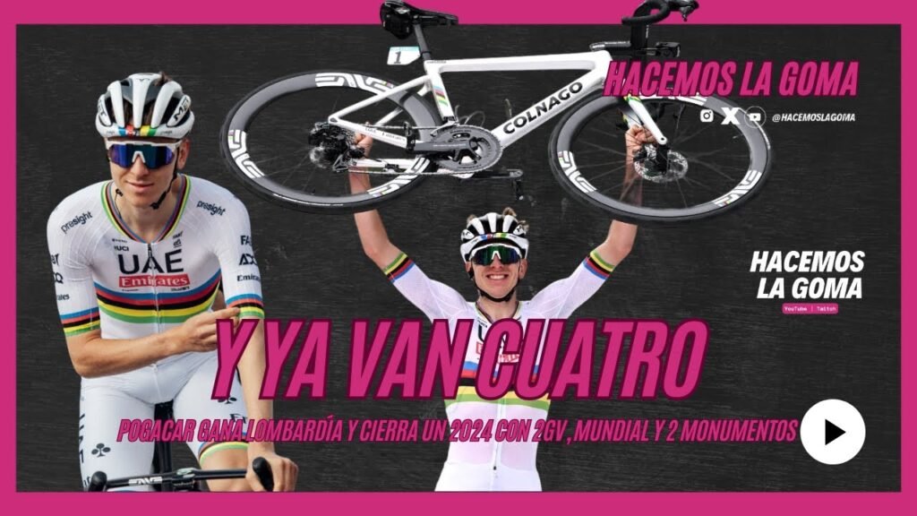 POGACAR GANA SU CUARTO LOMBARDIA Y CIERRA UN 2024 DE