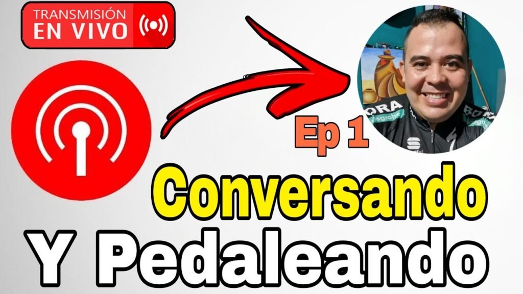 Pedaleando y Conversando Podcast Ciclístico | Episodio 1 6 Pedaleando y Conversando Podcast Ciclistico Episodio 1