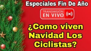 EN VIVO ¿Como pasan la Navidad los Ciclistas Especiales