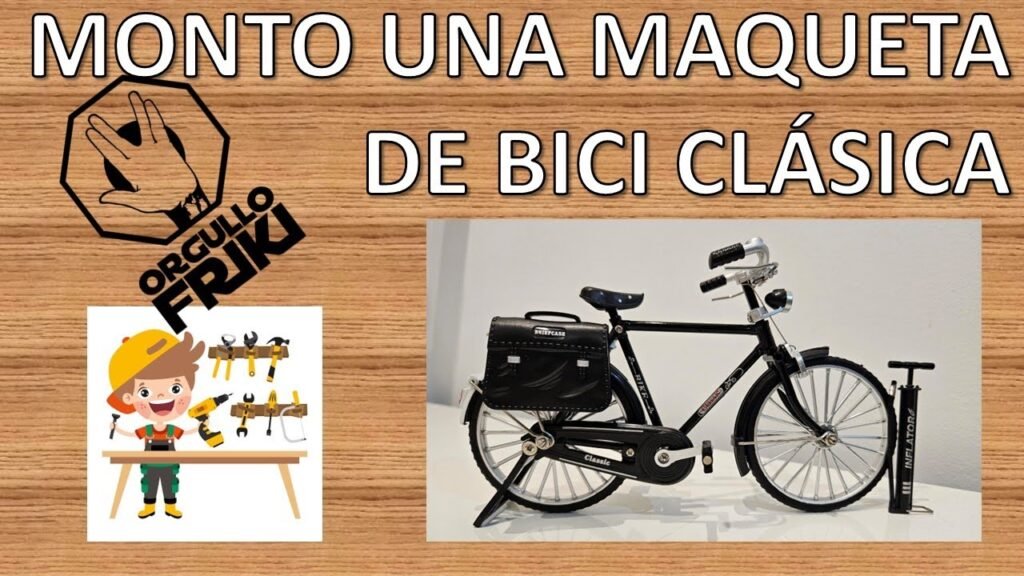 Monto una maqueta de bici clasica DIY Rafabike80
