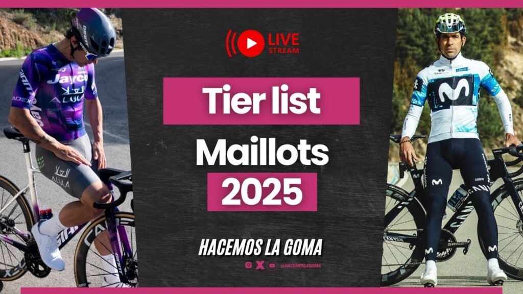 TIER LIST MAILLOTS WORLD TOUR 2025 2 TIER LIST MAILLOTS WORLD TOUR 2025