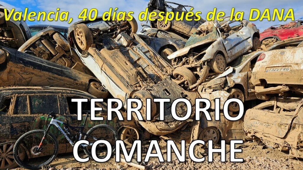 Valencia 40 dias despues de la DANA Territorio comanche