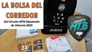 La bolsa del corredor del Circuit MTB Valencia 2025