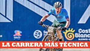 La carrera mas tecnica de Espana Costa Blanca Bike