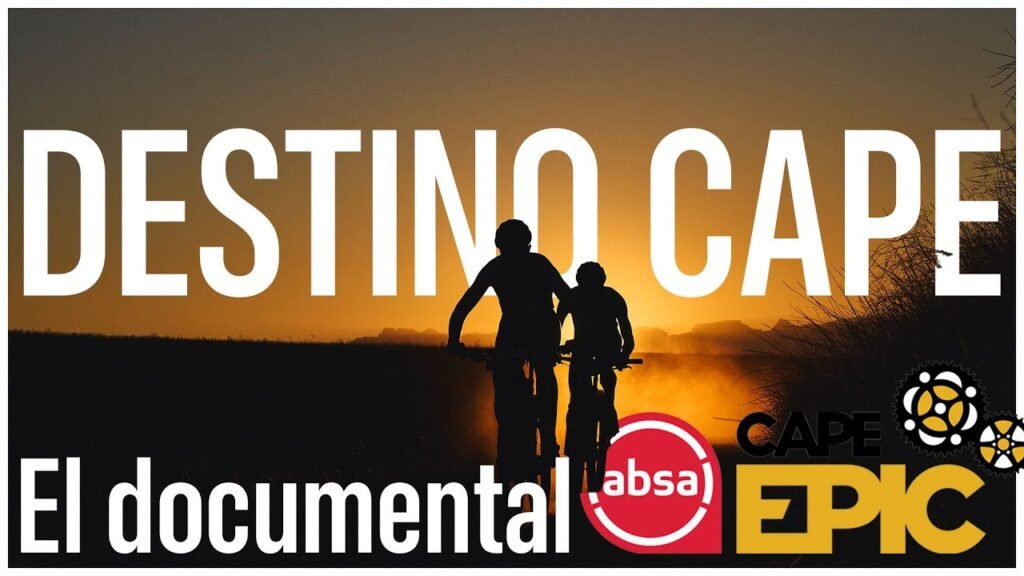 CAPE EPIC un VIAJE hacia el interior de las PERSONAS