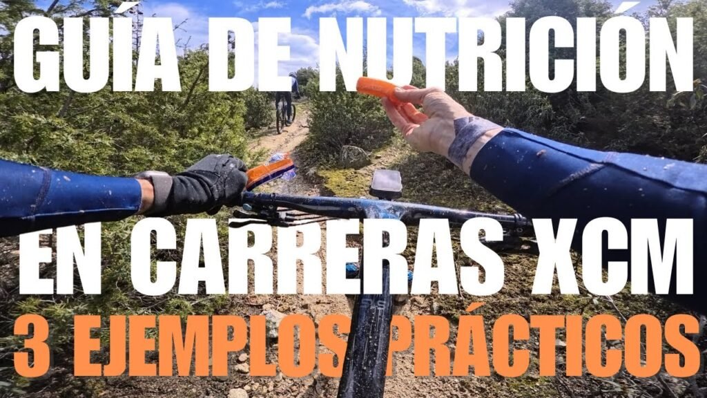 GUIA COMPLETA de NUTRICION en carreras XCM 3 ejemplos practicos