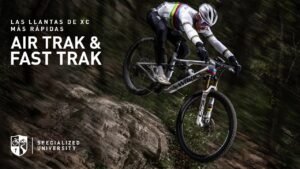 Nuevas llantas Specialized Air Trak Fast Trak XC –