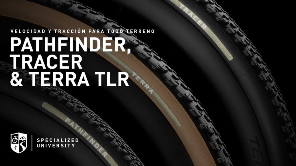 Pathfinder Tracer y Terra TLR son los neumaticos de gravel