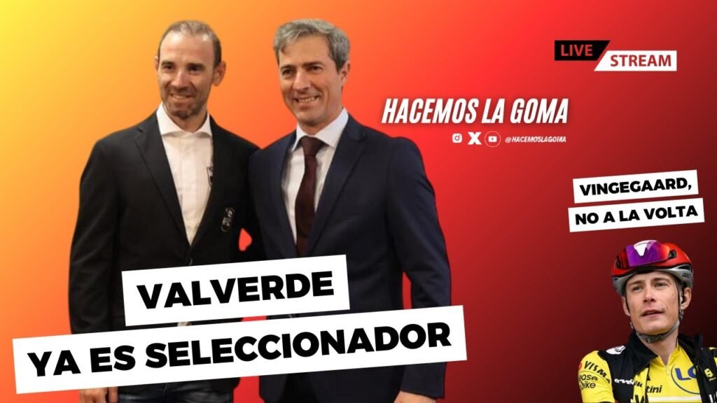 VALVERDE ya ejerce como seleccionador espanol Vingegaard no a