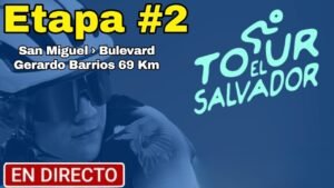 Etapa 2 Tour El Salvador 2025 ➣ San Miguel