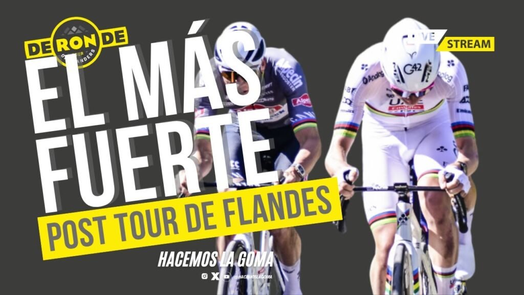 Pogacar Sí Reina en Flandes - Post Tour de Flandes 2025 4 Pogacar Si Reina en Flandes Post Tour de Flandes