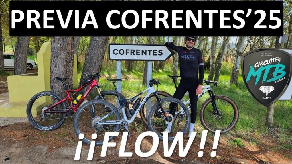 Previa Cofrentes 2025 ¡¡FLOW Rafabike80