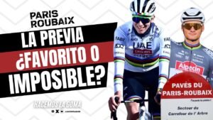 Previa Paris Roubaix 2025 ¿Mision Imposible para Pogacar