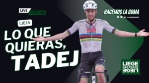 Previa de Lieja Bastogne Lieja 2025 Haz lo que quieras Pogacar