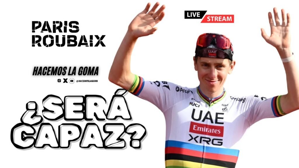 ¿SERÁ CAPAZ DE GANAR? Pogacar y su reto de París-Roubaix 6 ¿SERA CAPAZ DE GANAR Pogacar y su reto de Paris Roubaix