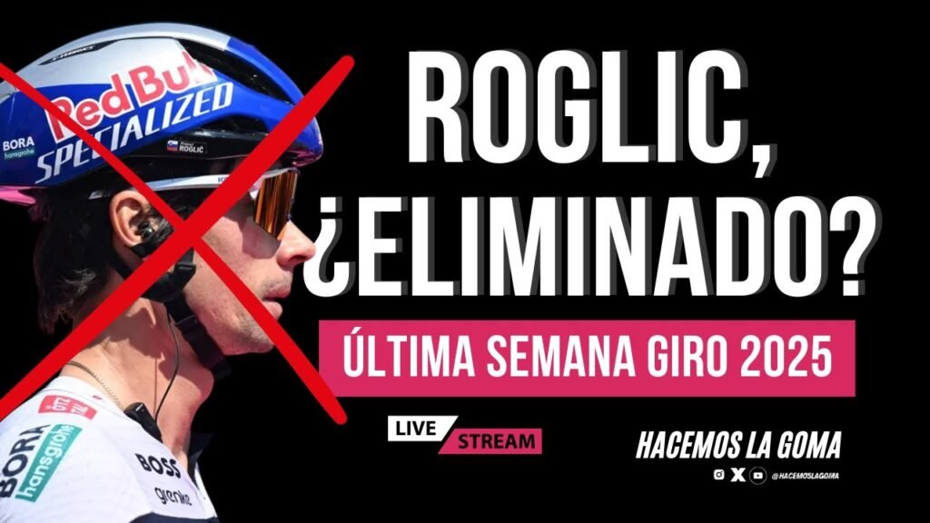 ROGLIC, ¿ELIMINADO DEL ROSA PARA LA ÚLTIMA SEMANA? - E15 GIRO 2025 9 ROGLIC ¿ELIMINADO DEL ROSA PARA LA ULTIMA SEMANA E15