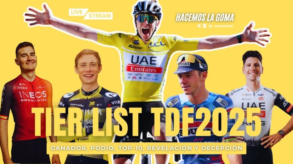 TIER LIST TOUR DE FRANCIA 2025 GANADOR PODIO REVELACION