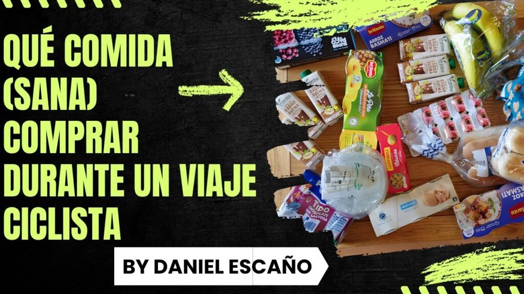 ¿Que comida SANA comprar en un viaje ciclista Consejos de