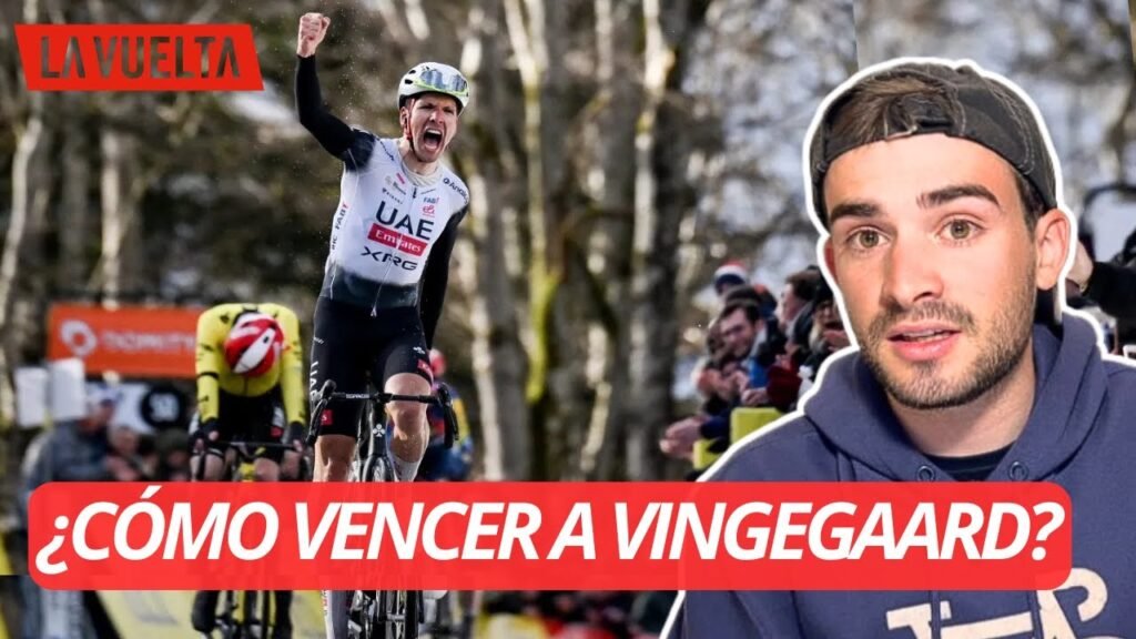 ¿Podra el UAE DERROTAR a VINGEGAARD en LA VUELTA 2025