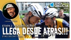 2¡BILYI LLEGO DESDE ATRAS VOLTA A GALICIA 2025 Etapa 2