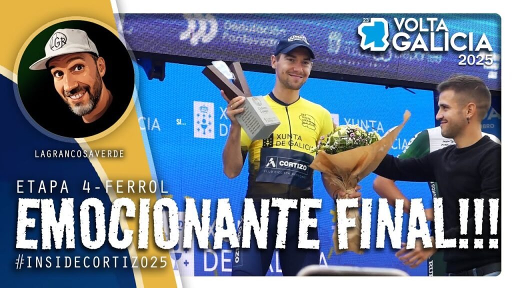 4¡EMOCIÓN HASTA EL FINAL!... VOLTA A GALICIA 2025. Etapa 4. Ferrol.130Km. INSIDE CORTIZO. 10 4¡EMOCION HASTA EL FINAL VOLTA A GALICIA 2025 Etapa 4
