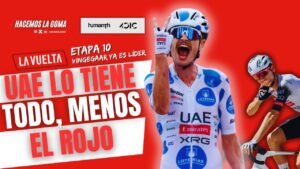 UAE El Polvorin Que Domina Toda la Vuelta Menos el