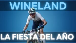 WINELAND es: la FIESTA CICLISTA del año | BiciLAB 20 WINELAND es la FIESTA CICLISTA del ano BiciLAB