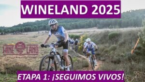 Wineland 2025 MTB Etapa 1: ¡Seguimos vivos! | Rafabike80 19 Wineland 2025 MTB Etapa 1 ¡Seguimos vivos Rafabike80