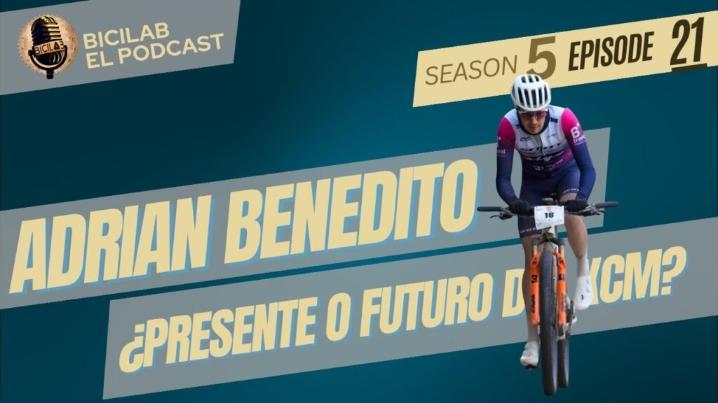 BiciLAB 5x21 Adrian Benedito ¿Futuro o PRESENTE del XCM espanol