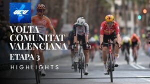 Volta a la Comunitat Valenciana 2026 Etapa 3 Highlights