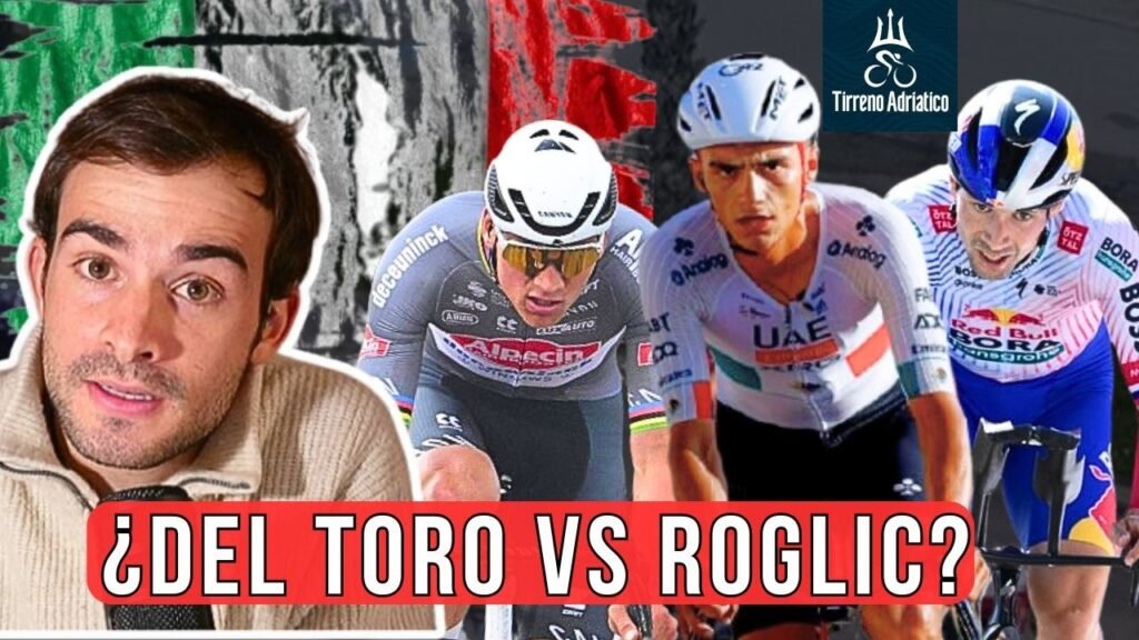¿Es DEL TORO FAVORITO para TIRRENO? / Los 5 FAVORITOS para TIRRENO ADRIÁTICO 2026 2 ¿Es DEL TORO FAVORITO para TIRRENO Los 5 FAVORITOS