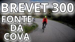BREVET 300 FONTE DA COVA La Pelicula