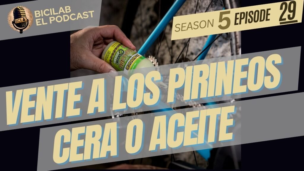 BiciLAB 5x29 Vente a Pirineos, y Lubricantes: cera, aceite o immersive Waxing? | BiciLAB 10 BiciLAB 5x29 Vente a Pirineos y Lubricantes cera aceite o