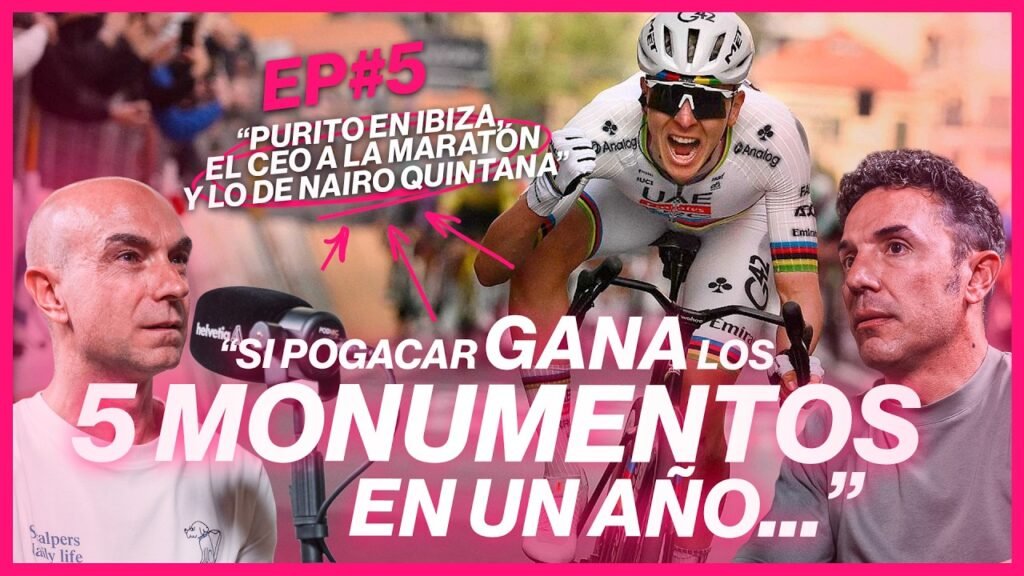 Ep.5 ¿Gana Pogacar los 5 monumentos en un año? | Puro Ciclismo Podcast 4 Ep5 ¿Gana Pogacar los 5 monumentos en un ano