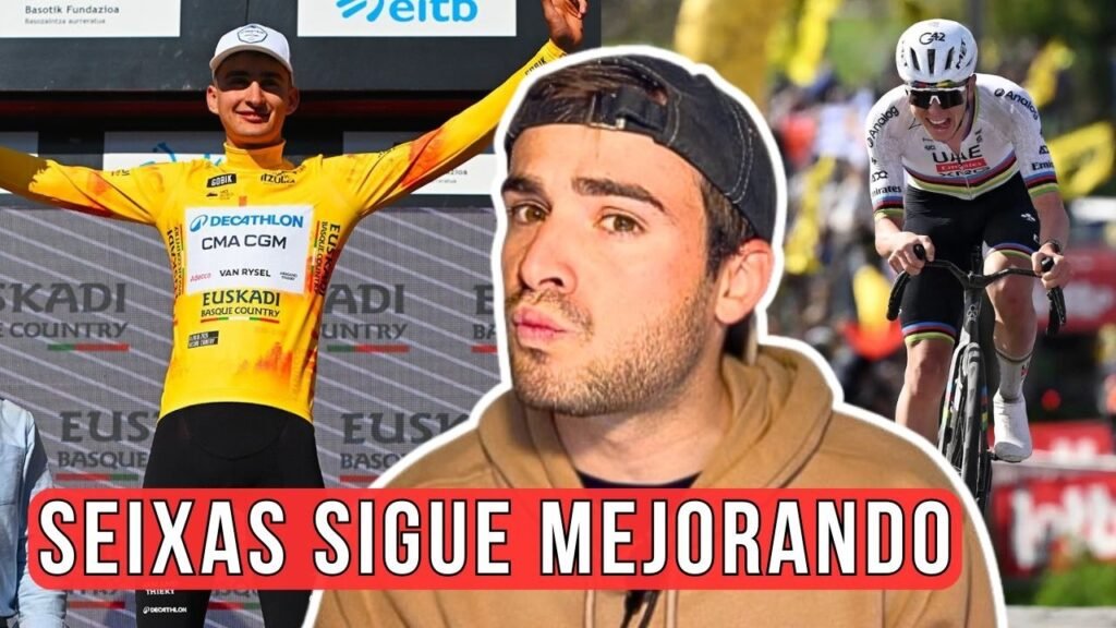 ¿Será SEIXAS el VERDUGO de POGACAR ? 3 ¿Sera SEIXAS el VERDUGO de POGACAR