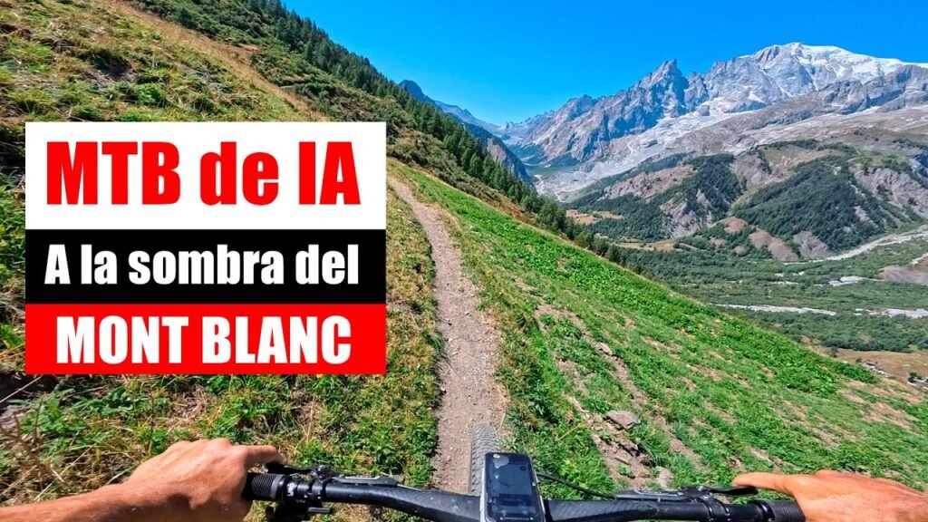 MTB a la sombra del Mont Blanc Ismael Ventura