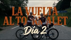 La Vuelta Al Tourmalet Dia 2 de un Bikepacking en