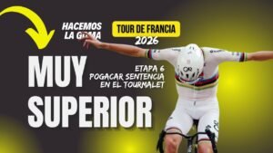 POGACAR sentencia el TDF2026 ETAPA 6 Analisis con Pol