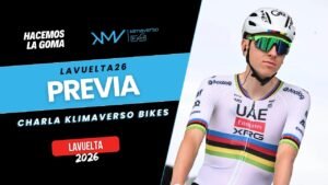 Charla KLIMAVERSO BIKES Previa LaVuelta26 Pogacar startlist recorrido