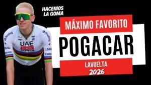 POGACAR a por una LAVUELTA26 de RECORD ¿Tendra algun