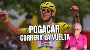 POGACAR se apunta a la VUELTA CICLISTA a ESPANA 2026